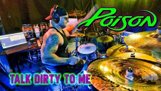 Poison - Talk Dirty To Me - Drum Cover