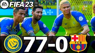 FIFA 23 - MESSI, RONALDO, MBAPPE, NEYMAR, ALL STARS PLAYS TOGETHER | Al NASSR 77-0 FC BARCELONA