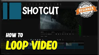 Shotcut How To Loop Video