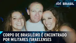 Militares israelenses encontram corpo de brasileiro morto pelo Hamas | SBT Brasil (24/05/24)