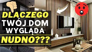 🔴DLACZEGO TWÓJ DOM WYGLĄDA NUDNO🤔?JAK MOŻESZ ŁATWO I SZYBKO TO NAPRAWIĆ. TRIKI NA ŁADNE WNĘTRZE😄