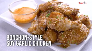 Bonchon-Style Soy Garlic Chicken, SIMPOL!