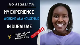 My Experience Working as a Kadama/House Maid in Dubai UAE