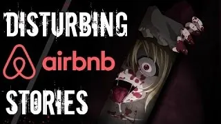 3 Scary TRUE Airbnb Stories