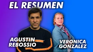 RESUMEN DE NOTICIAS | AGUSTÍN REBOSSIO Y VERONICA GONZALEZ