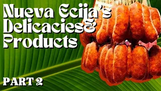 Nueva Ecija Delicacies and Products | Part 2 (Masasarap na pagkain sa Nueva Ecija)