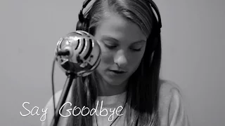 Kayla Beck- Say Goodbye