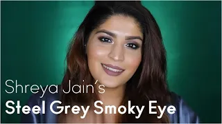 Steel Grey Smoky Eye ft. Shreya Jain