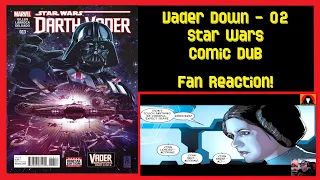 Vader Down - 02 - Star Wars Comic Dub! Such a great series so far!