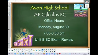 Avon High School - AP Calculus BC - ZOOM Office Hours - August 30