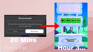 How to stay in a roblox game for more than 20 mins (phone or ipad)