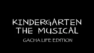 Kindergarten: The Musical ~ GLMV