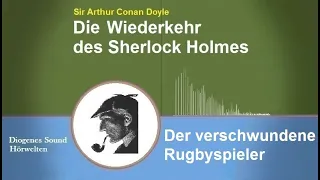 Sherlock Holmes: Der verschwundene Rugbyspieler (Hörbuch)