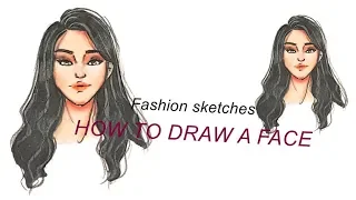 Fashion Illustration: How to Draw a Face Step By Step For Beginners