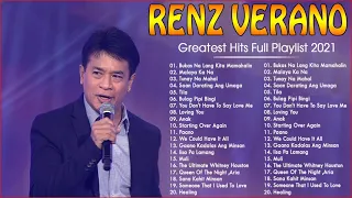 Renz Verano Nonstop Songs 2021  - Best OPM Tagalog Love Songs Of All Time 2021
