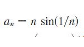 an = n sin(1/n) Determine whether the sequence converges or diverges