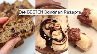 Meine Lieblings Bananen Rezepte //zuckerfrei//glutenfrei // vegan und einfach