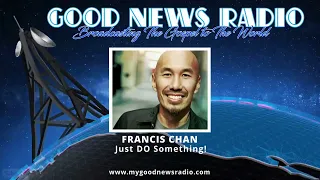 Francis Chan - Just DO Something!