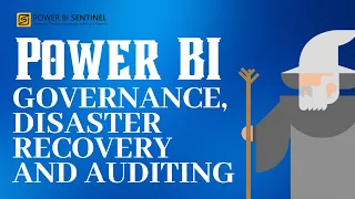 Power BI governance, disaster recovery and auditing