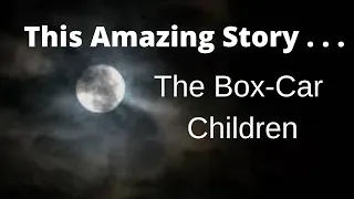 The Box-Car Children | Story before Sleep | Crickets Chirping