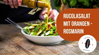 Rucola Salat mit Orangen-Rosmarin-Dressing