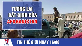 Tương lai bất định của Afghanistan - VNEWS