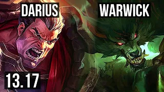 DARIUS vs WARWICK (TOP) | 6 solo kills, 1100+ games, 1.3M mastery | TR Grandmaster | 13.17