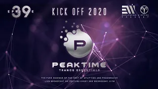 Peaktime - Trance Essentials Episode 039 (KICK OFF 2020) [#PKTM039] by Eaglewing & Epyxx