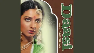 Piya Bin Jiya Nahin Lage (Daasi / Soundtrack Version)