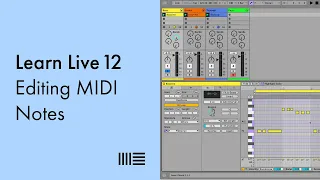 Learn Live 12: Editing MIDI Notes