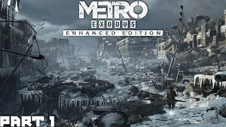 Metro Exodus Enhanced Edition ( Ultrawide, HDR, RTX,  No Commentary ) [Part 1]