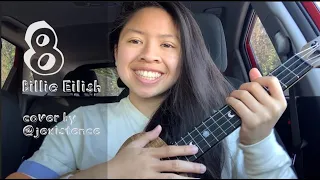 8 - Billie Eilish uke cover by Jex