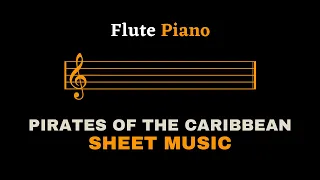 Pirates Of The Caribbean | Flute and Piano (Sheet Music/Score)