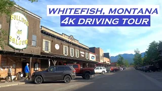 Whitefish, Montana | 4k Driving Tour | Dashcam
