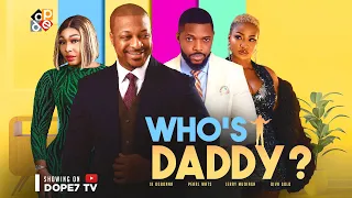 WHO'S DADDY? IK Ogbonna,Pearl Wats, Jerry Mudiaga  in 2023 latest nollywood movie #mauricesammovies