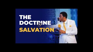 The doctrine of Salvation -  [ Segulah Tv ]Apostle Michael Orokpo