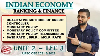 UNIT 2 LEC 3 || MONETARY POLICY , CREDIT CONTROL,MPC, MPT,BASE RATE , BPLR, MCLR || MONEY MARKET ||