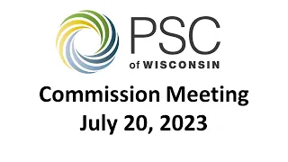 PSC Commission Meeting 7/20/2023