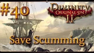 Divinity: Original Sin II - Ep 40 - Save Scumming