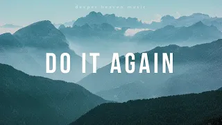 Do It Again (Lo Harás Otra Vez) - Elevation Worship | Instrumental Worship | Piano + Guitar