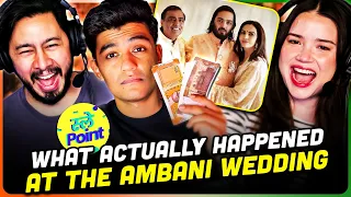 SLAYY POINT | What ACTUALLY Happened at the Ambani Wedding REACTION!