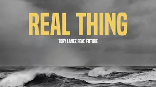 Real Things| Tory Lanez| ft. Future full song