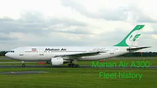 Fleet history - Mahan air A300 (1999-2013)