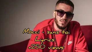 MOCCI-SANS TOI (EXCLUSIVE lyrics music 2020)