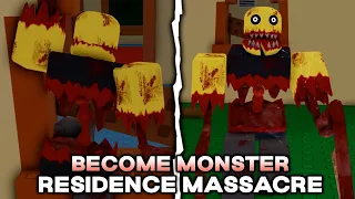 Residence Massacre - Become The Monster Gamemode - (Full Walkthrough) - Roblox