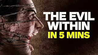 The Evil Within in 5 Minutes