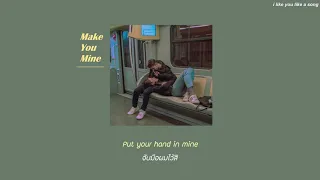 〚THAISUB〛: Make You Mine - PUBLIC (Acoustic)︱แปลไทย︱