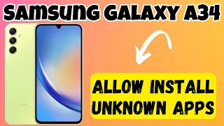 Allow install unknown apps || How to install Unknown apps Samsung Galaxy A34 {SM-A346E}