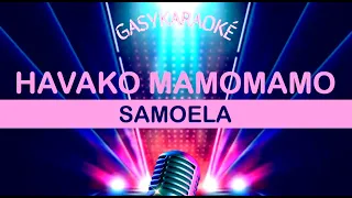 Gasy Karaoké HAVAKO MAMOMAMO - Samoela