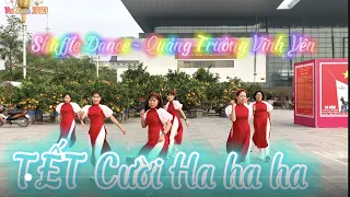 TẾT HÀ HÁ HA // Vui Tết 2023 Shuffle Dance -Quảng Trường Vĩnh Yên